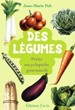 Des légumes - Petite encyclopédie gourmande