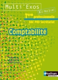 Comptabilité - Term Bac Pro Secrétariat by Alain Brochot (2011-04-23) - Nathan - 23/04/2011