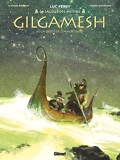 Gilgamesh - Tome 03 - La Quête de l'immortalité