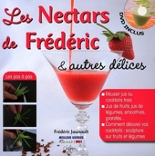 Les nectars de Frédéric et autres délices