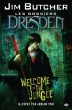 Dossiers Dresden, tome 1 - Welcome to the Jungle