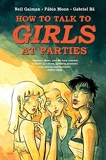 How to Talk to Girls at Parties by Neil Gaiman (2016-06-28) - 28/06/2016