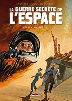 La guerre secrète de l'espace, tome 2 - 1961 Gagarine