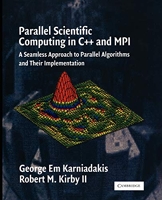 Parallel Scientific Computing in C++ and MPI - A Seamless Approach to Parallel Algorithms and their Implementation