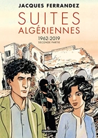 Carnets d'Orient - Suites algériennes - Cycle 3 - Seconde partie - 1962-2019