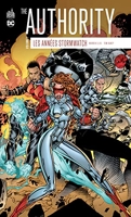 The authority - Les années Stormwatch - Tome 1