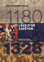 L'âge d'or capétien (1180-1328) Version compacte