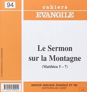 Cahiers Evangile numéro 94 Le Sermon sur la Montagne