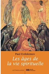 Les âges de la vie spirituelle de Paul Evdokimov