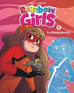 Rainbow Girls - Tome 2 - Le Maigripnotor de Carbone
