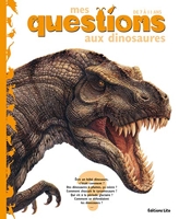 Mes Questions aux Dinosaures