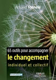 65 Outils Pour Accompagner Le Changement Individuel Et Collectif - Format Kindle - 22,99 €