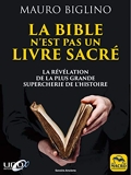 La Bible n'est pas un livre sacré - La révélation de la plus grand supercherie de l'histoire (Savoirs Anciens) - Format Kindle - 11,99 €