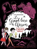 Le grand livre de l'horreur - tome 5 - Sur les traces de Sherlock Holmes