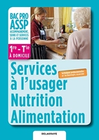 Services à l'usager Nutrition Alimentation 1e - Tle Bac Pro ASSP