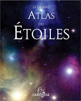 Le grand atlas des étoiles