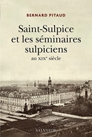 Saint-Sulpice et les séminaires sulpiciens au XIXe siècle