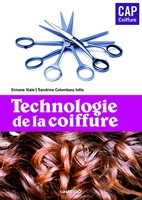 Technologie de la coiffure CAP et MC (2014) Manuel élève