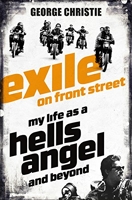 Exile on Front Street - My Life as a Hells Angel