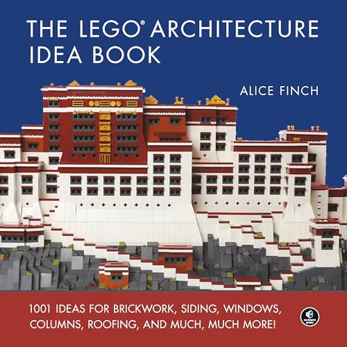 The Lego Architecture Idea Book 1001 Ideas for Brickwork