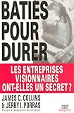 Bâties pour durer. Les entreprises visionnaires ont-elles un secret ?
