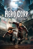 Hero Corp T02 - Chroniques