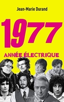 1977, Année Électrique