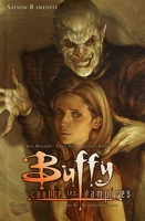 Buffy Contre Les Vampires Saison 8 Tome 8 - La Dernière Flamme