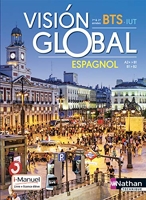 Visión global – Espagnol BTS – IUT 1re et 2e années A2+ > B2
