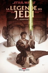 Star Wars - La Légende des Jedi T06 - Rédemption d'Anderson-K+Carrasco-D