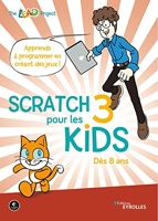 Scratch 3 pour les kids - Des 8 Ans