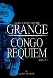 Congo Requiem (French Edition) by Jean-Christophe Grangé(2016-05-04) - French and European Publications Inc