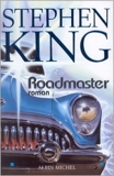 Roadmaster de Stephen King,François Lasquin (Traduction) ( 4 février 2004 )