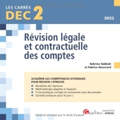 DEC 2 - Révision légale et contractuelle des comptes - 19 Fiches De Conseils Et D'Outils Pratiques (2023)