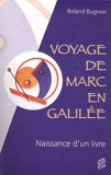 Voyage de Marc en Galilée