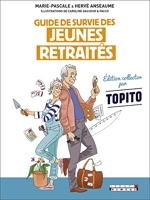Guide de survie des jeunes retraités collector - Edition collector par Topito