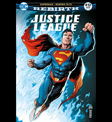 Justice League Rebirth 12 La renaissance de Superman !
