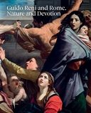 Guido reni and rome - Nature and devotion /anglais