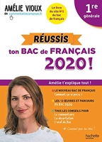 Amélie Vioux - Réussis ton bac de français 2020 - Français 1re