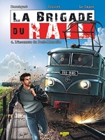La Brigade du Rail - Tome 4 - L'inconnue du Paris-Marseille