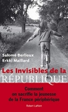 Les Invisibles de la République - Robert Laffont - 17/01/2019