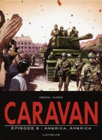 Caravan, Tome 6 - America, America