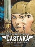 Castaka T02 - Les Jumelles rivales