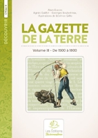 La Gazette de la Terre, histoire de France au cycle 3, volume III