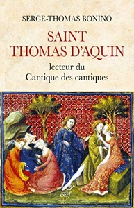Saint Thomas d'Aquin, lecteur du Cantique des cantiques de Serge-Thomas Bonino