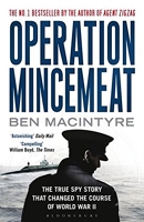 Operation Mincemeat - The True Spy Story That Changed the Course of World War II