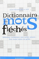 Dictionnaire des mots fléchés - Nouvelle édition