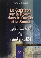 La Guérison Par La Roqya Dans Le Qur'an Et La Sunna - Poche