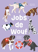 Jobs de Wouf - Ces chiens qui aident les humains