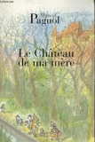 Souvenirs d'enfance. tome 2 - Le chateau de ma mere. - De Fallois Fortunio - 01/01/2005